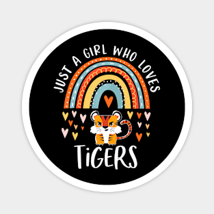 Just A Girl Who Loves Tigers Rainbow Gifts For Tiger Lover Magnet